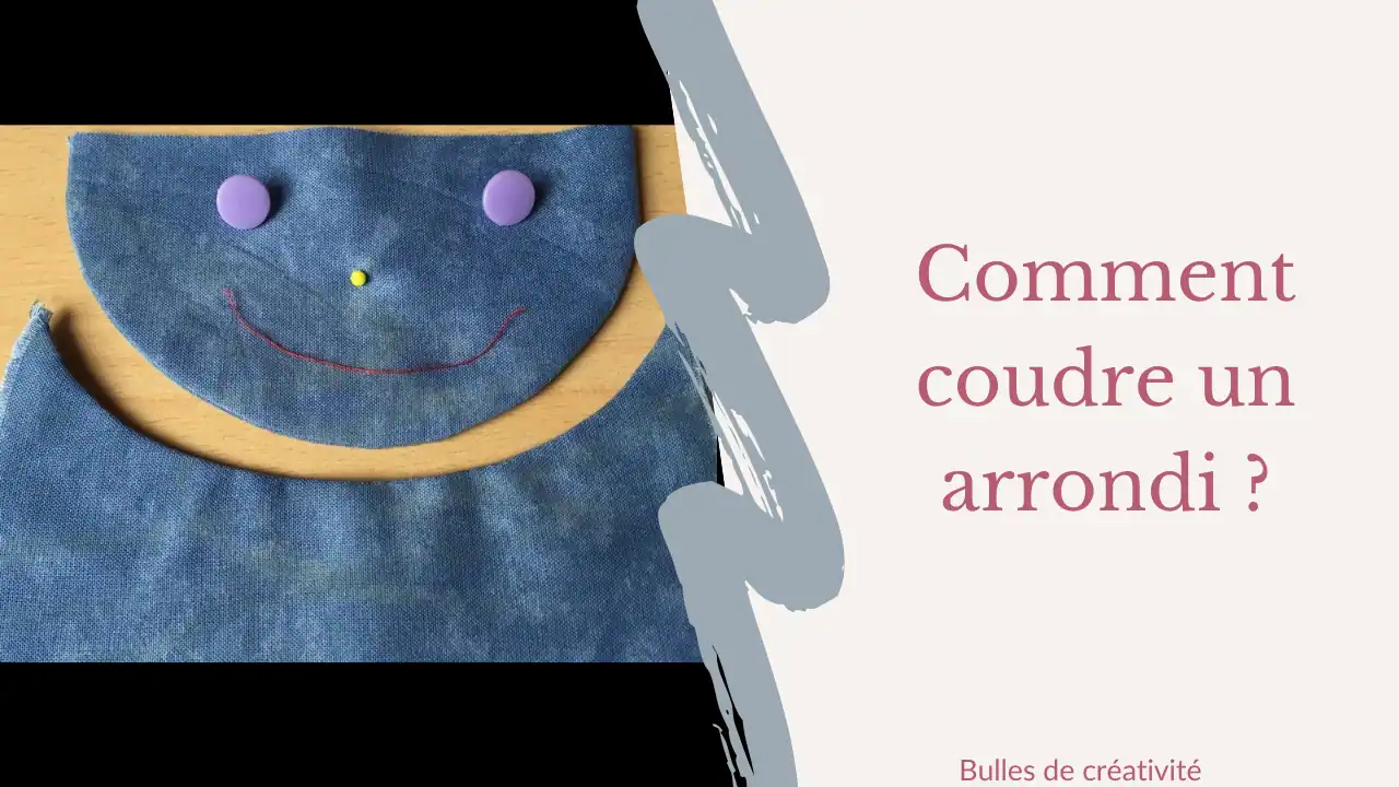 Comment coudre un arrondi ?