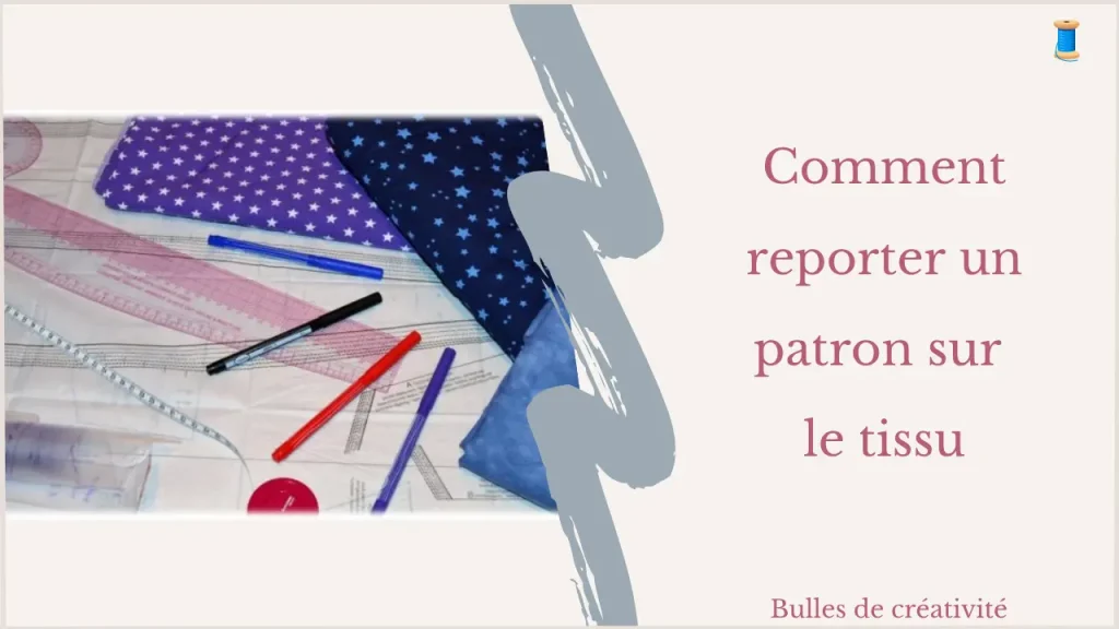 comment reporter un patron de couture sur le tissu
