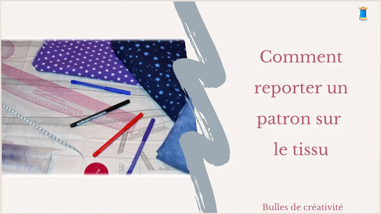 Comment reporter un patron sur le tissu