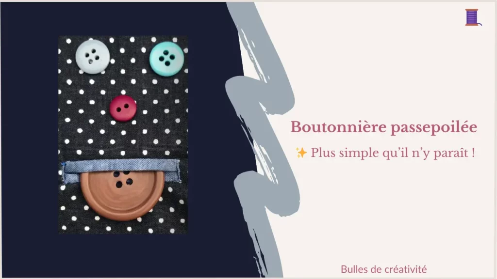 Comment coudre une boutonnière passepoilée