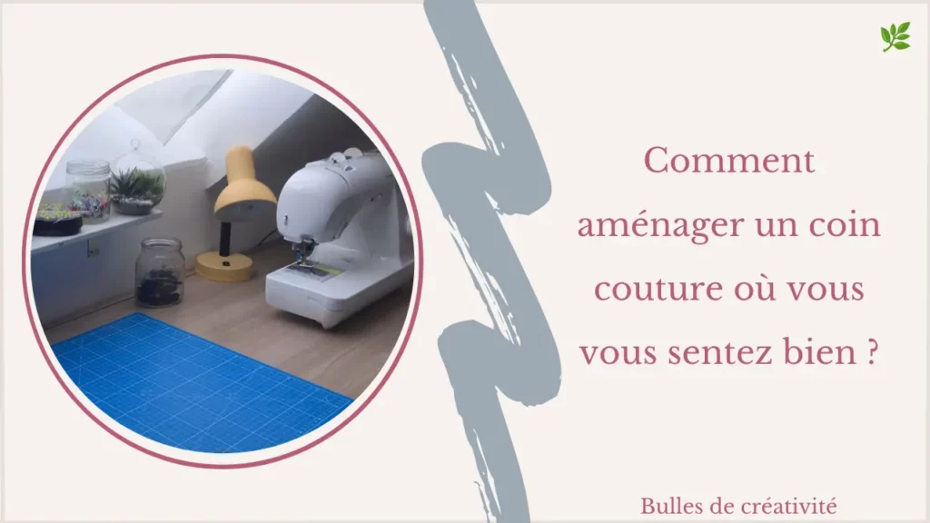 Comment aménager un coin couture