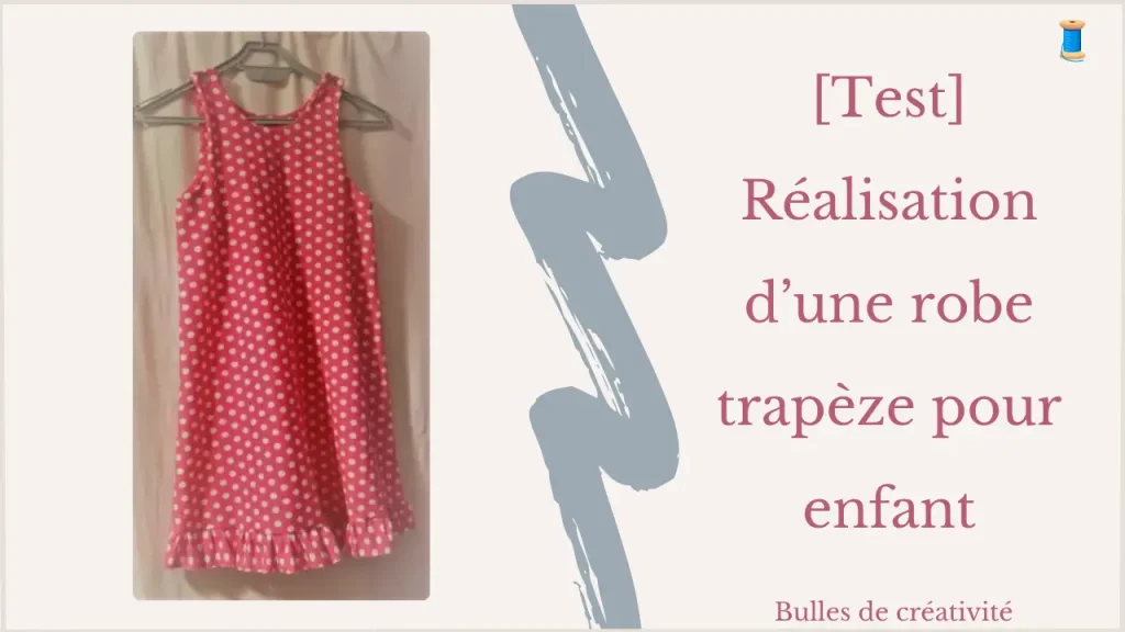 Projet de couture d'une robe trapèze pour enfant