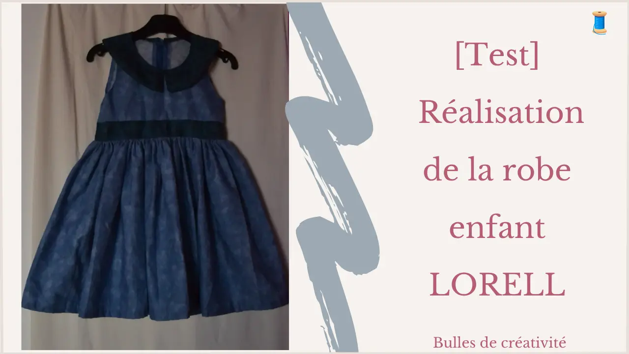 Réalisation de la robe enfant LORELL