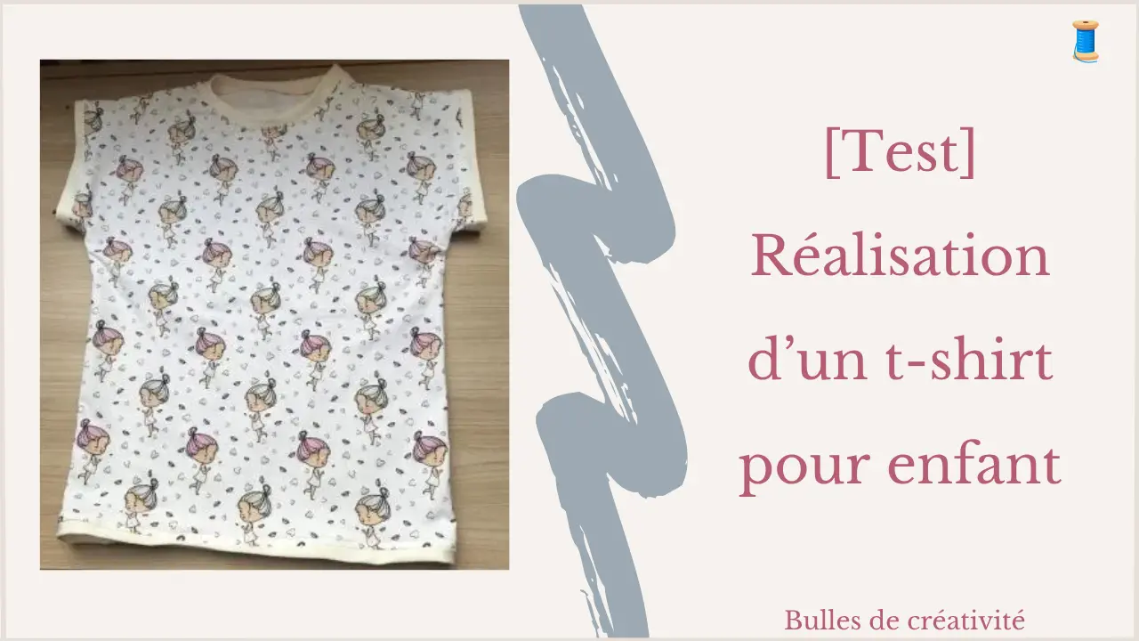 [Test] Réalisation d&rsquo;un t-shirt pour enfant