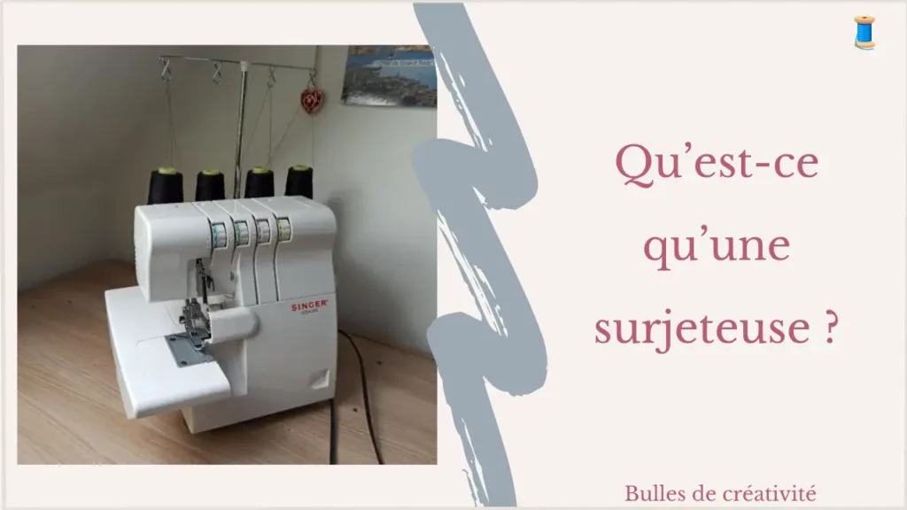 qu'est-ce qu'une surjeteuse