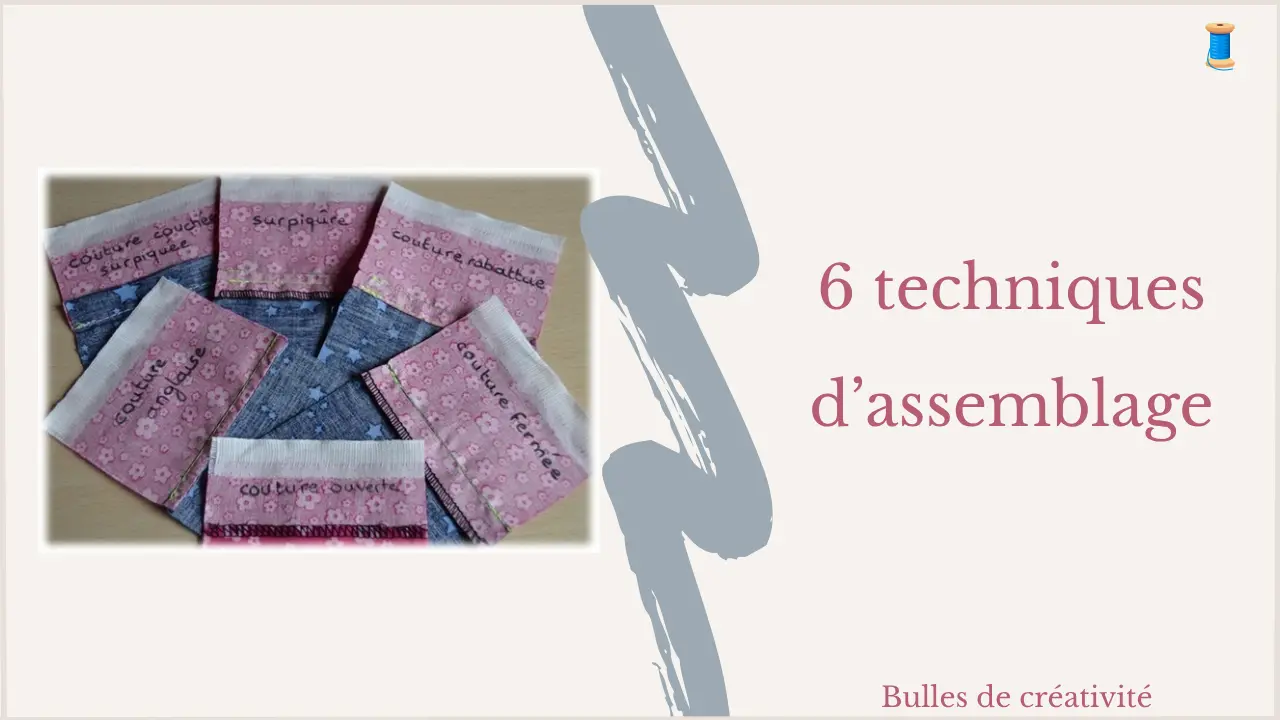 6 techniques d’assemblage
