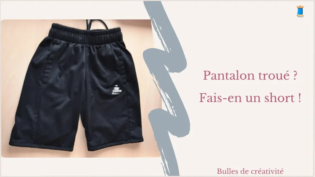 transformer un pantalon en short