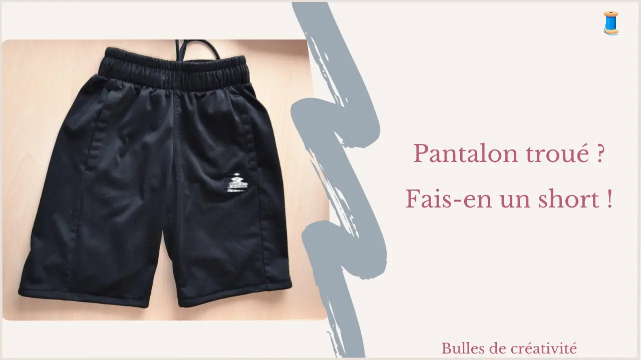 Comment transformer un pantalon en short facilement ?